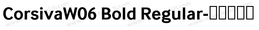 CorsivaW06 Bold Regular字体转换